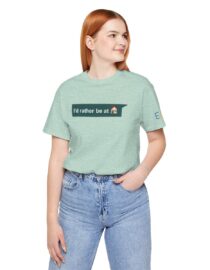 I'd Rather be at Home - Adult Tee
