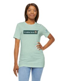 I'd Rather be at Home - Adult Tee