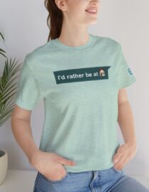 I'd Rather be at Home - Adult Tee