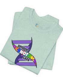 Different Not Less - Adult Tee