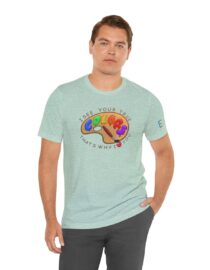 I See Your True Colors, That's Why I Love You - Adult Tee