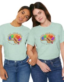 I See Your True Colors, That's Why I Love You - Adult Tee