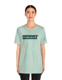 I'd Rather be at Home - Adult Tee
