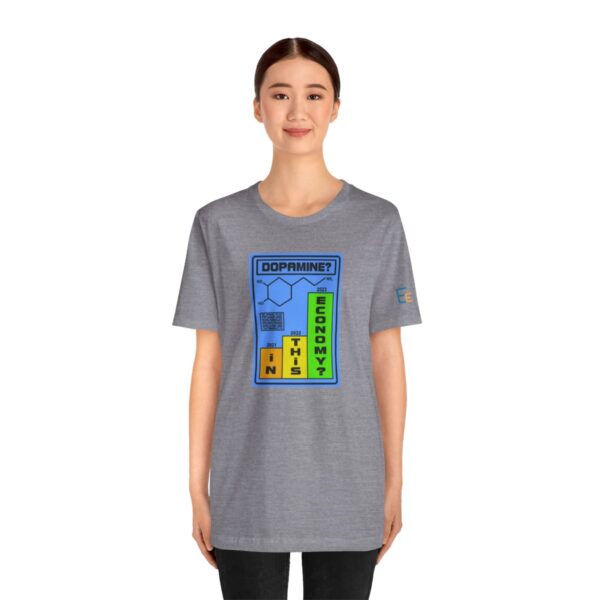 Dopamine? In This Economy - Adult Tee