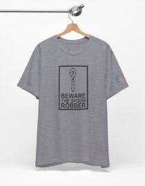 Beware the Spoon Robber - Adult Tee