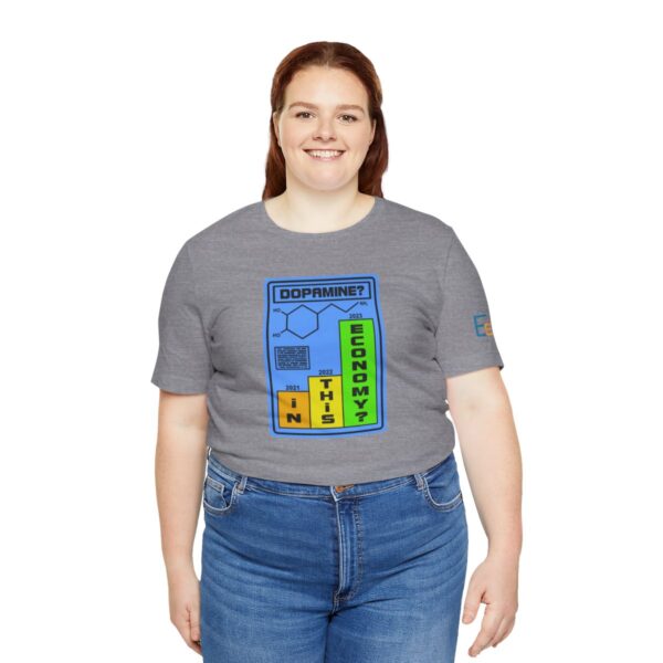 Dopamine? In This Economy - Adult Tee