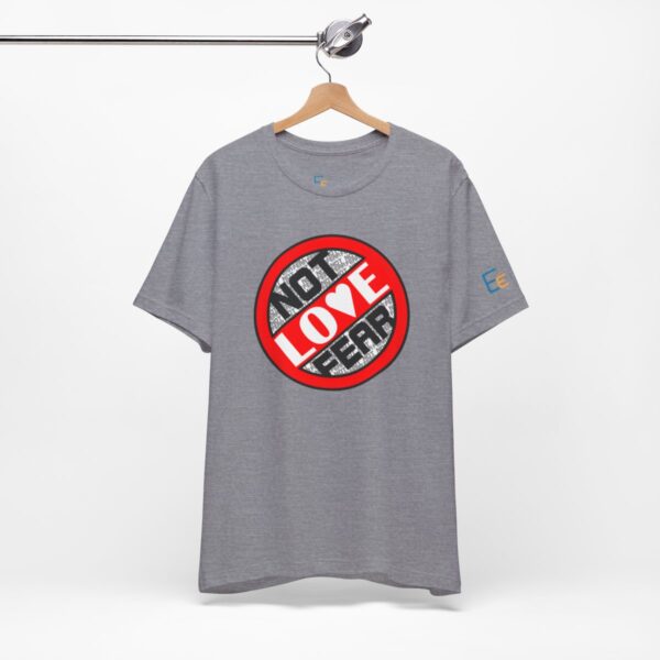 Love, Not Fear - Adult Tee