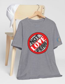 Love, Not Fear - Adult Tee