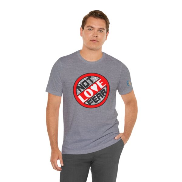 Love, Not Fear - Adult Tee