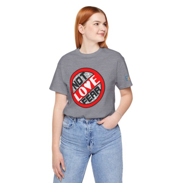 Love, Not Fear - Adult Tee