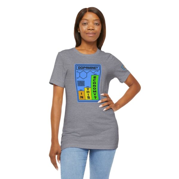 Dopamine? In This Economy - Adult Tee