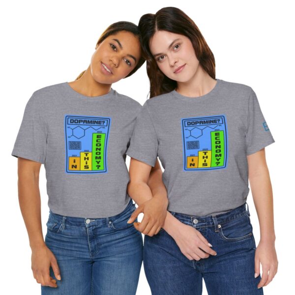 Dopamine? In This Economy - Adult Tee