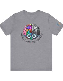 We All Think Differently - Adult Tee
