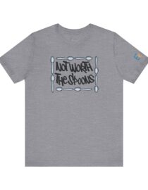 Not Worth the Spoons - Adult Tee