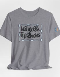 Not Worth the Spoons - Adult Tee