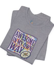 Awesome in My Own Way - Adult Tee