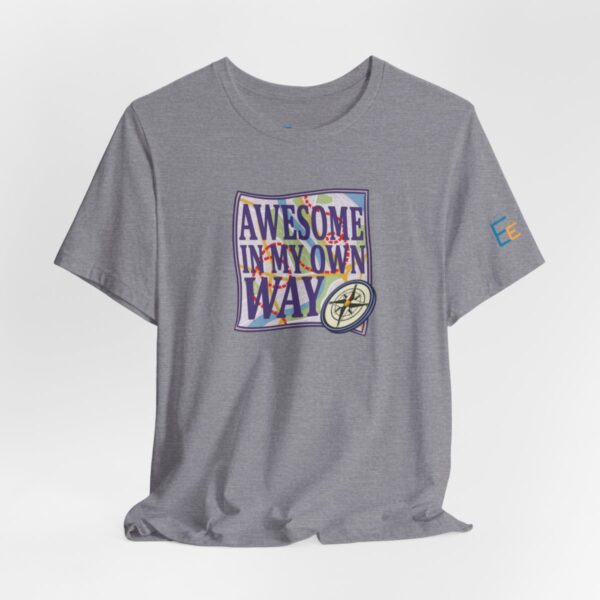 Awesome in My Own Way - Adult Tee