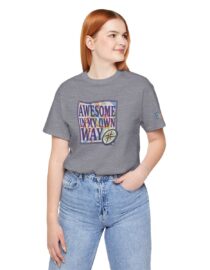 Awesome in My Own Way - Adult Tee