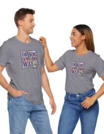 Awesome in My Own Way - Adult Tee