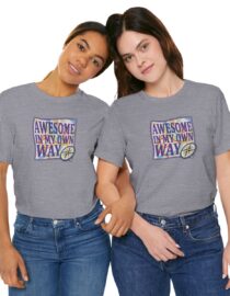 Awesome in My Own Way - Adult Tee