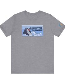 Committed to Thriving - Adult Tee