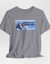 Committed to Thriving - Adult Tee
