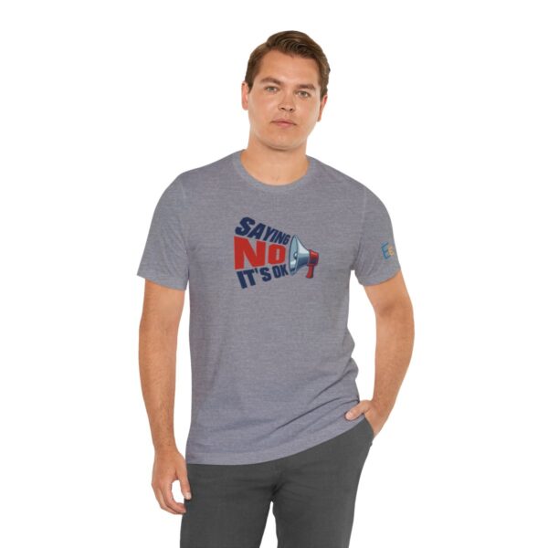 Saying NO, It's OK - Adult Tee