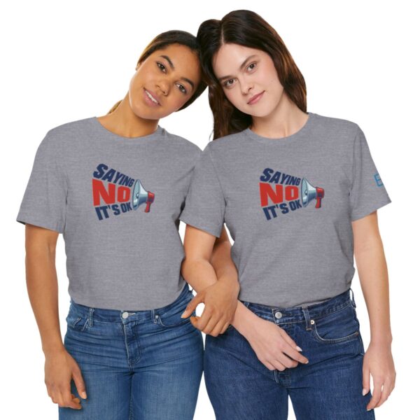 Saying NO, It's OK - Adult Tee