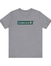 I'd Rather be at Home - Adult Tee