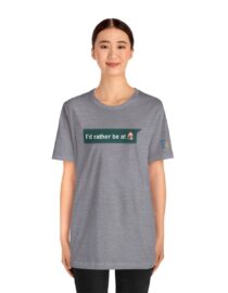 I'd Rather be at Home - Adult Tee