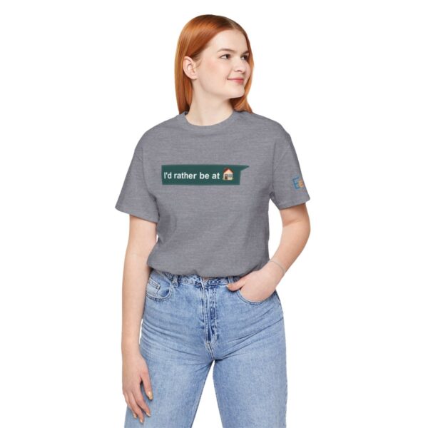 I'd Rather be at Home - Adult Tee