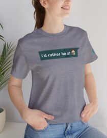 I'd Rather be at Home - Adult Tee