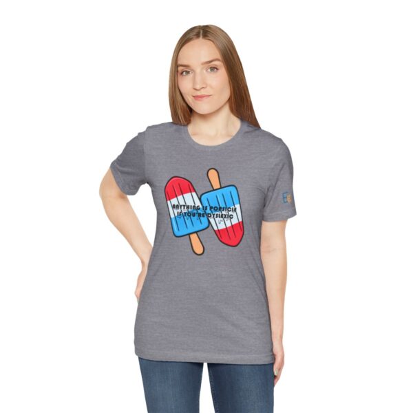 Anything is Popsicle if You're Dyslexic - Adult Tee