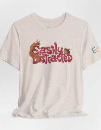 Easily Distracted - Adult Tee