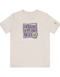 Awesome in My Own Way - Adult Tee