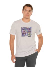 Awesome in My Own Way - Adult Tee