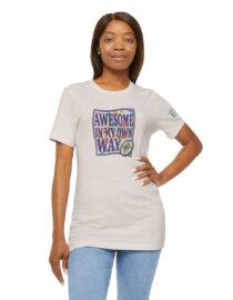 Awesome in My Own Way - Adult Tee