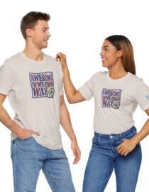 Awesome in My Own Way - Adult Tee