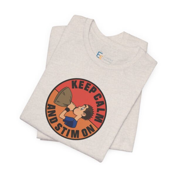 Keep Calm and Stim On - Adult Tee