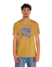 Awesome in My Own Way - Adult Tee