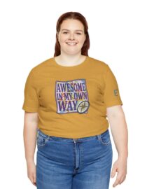Awesome in My Own Way - Adult Tee