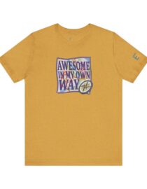 Awesome in My Own Way - Adult Tee