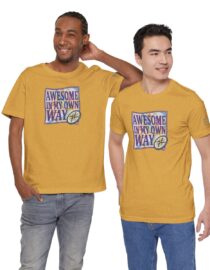 Awesome in My Own Way - Adult Tee