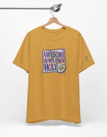 Awesome in My Own Way - Adult Tee